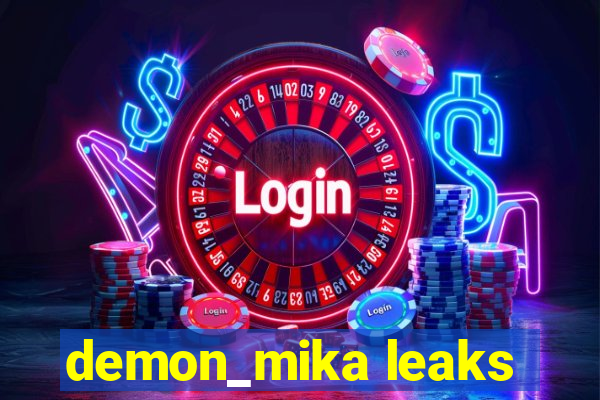 demon_mika leaks