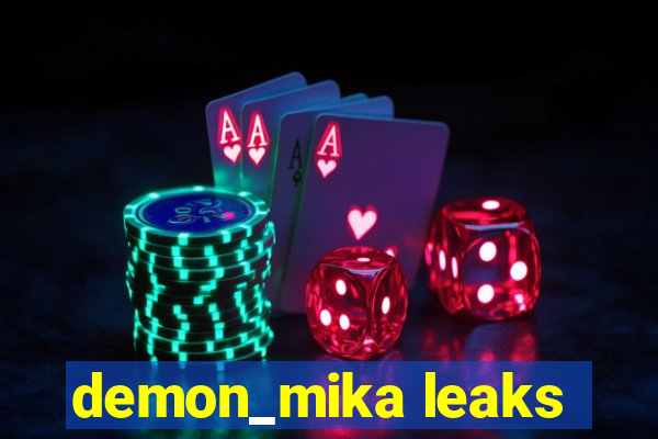 demon_mika leaks