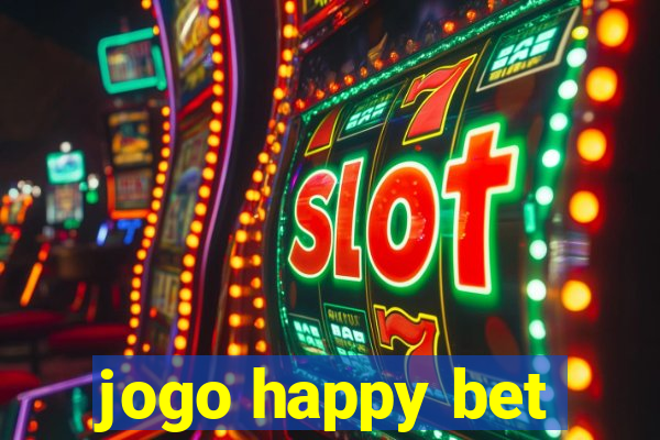 jogo happy bet