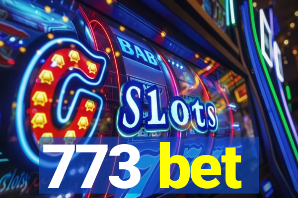 773 bet