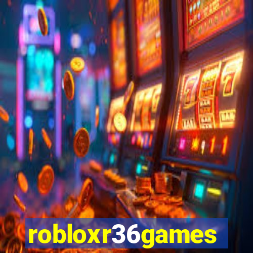 robloxr36games