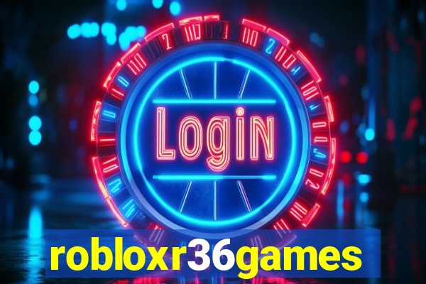 robloxr36games