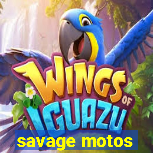 savage motos