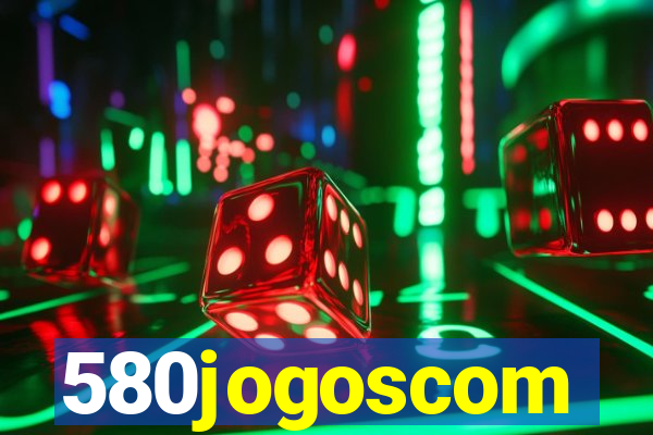 580jogoscom