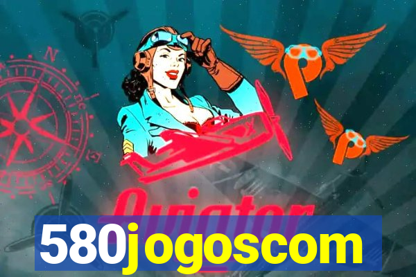 580jogoscom