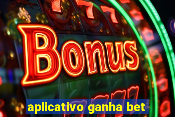 aplicativo ganha bet