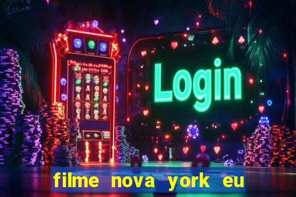 filme nova york eu te amo completo dublado