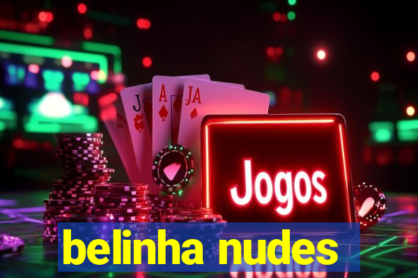 belinha nudes