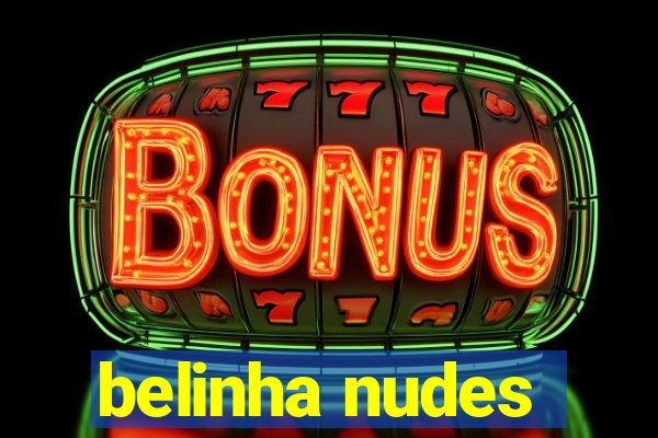 belinha nudes