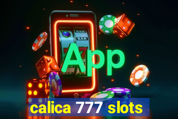 calica 777 slots