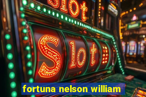 fortuna nelson william