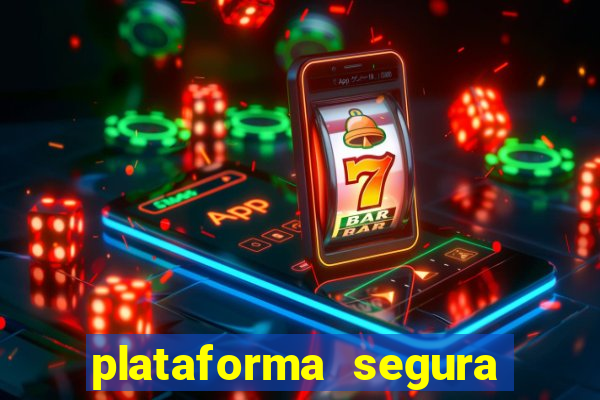 plataforma segura de jogos para ganhar dinheiro