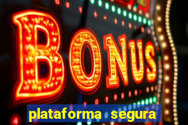 plataforma segura de jogos para ganhar dinheiro