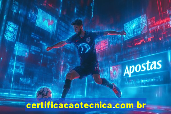 certificacaotecnica.com br