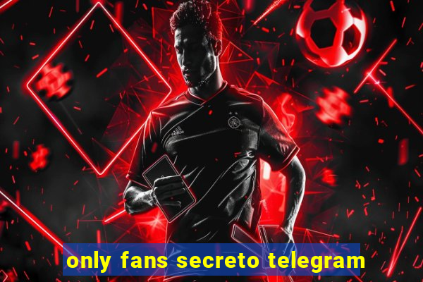 only fans secreto telegram