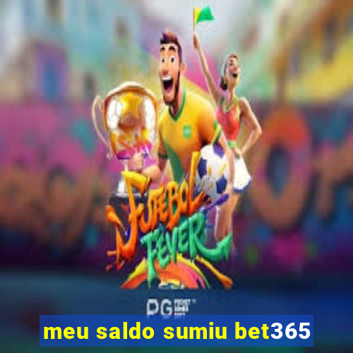 meu saldo sumiu bet365