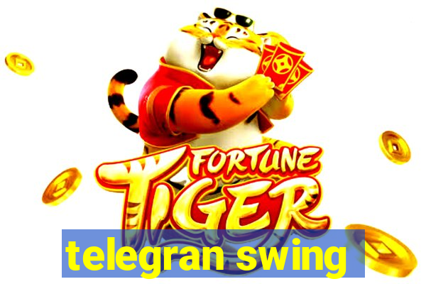 telegran swing