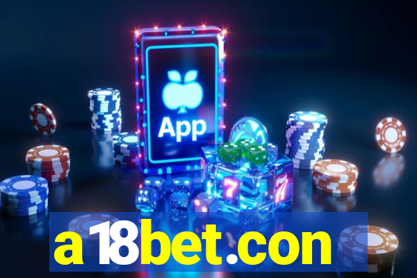 a18bet.con