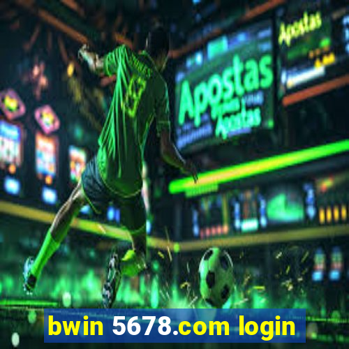 bwin 5678.com login