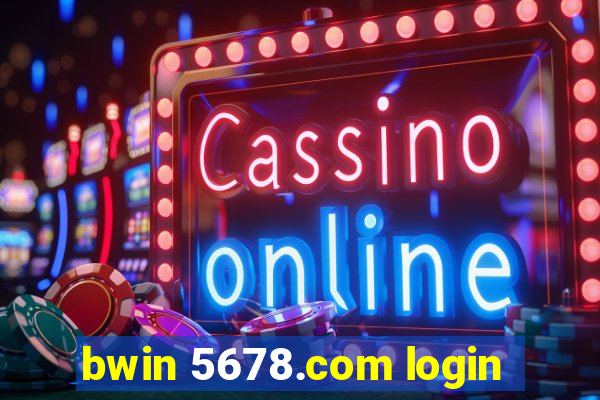 bwin 5678.com login