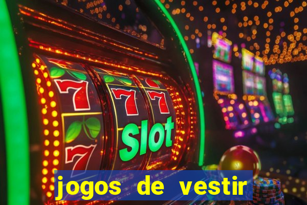 jogos de vestir click jogos