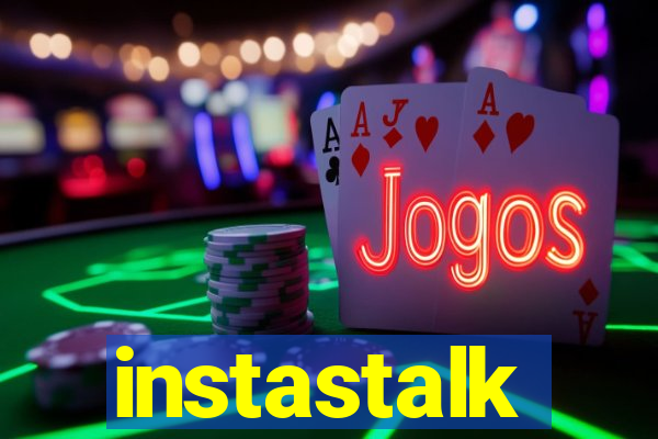 instastalk