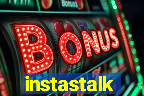 instastalk