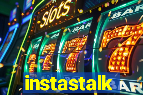 instastalk