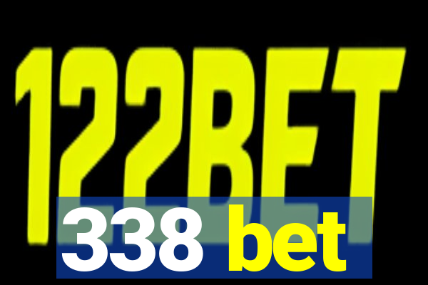 338 bet