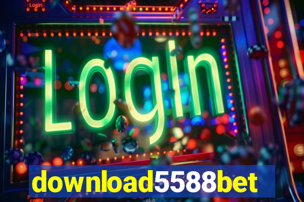 download5588bet