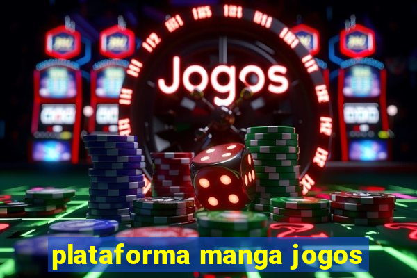 plataforma manga jogos