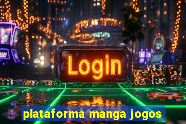 plataforma manga jogos