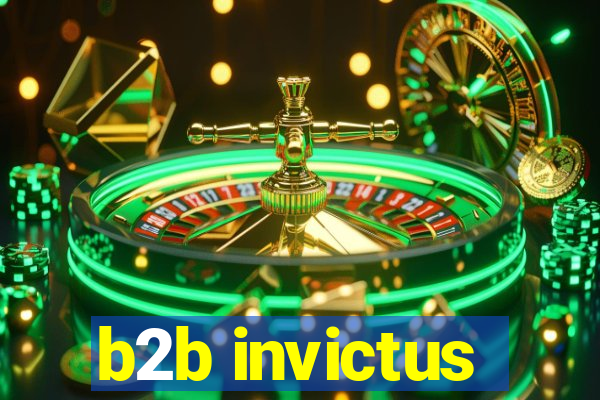 b2b invictus