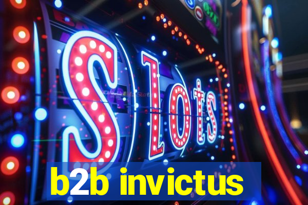 b2b invictus