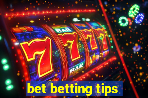 bet betting tips