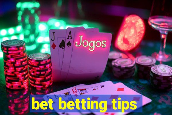 bet betting tips