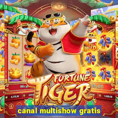 canal multishow gratis