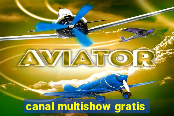 canal multishow gratis