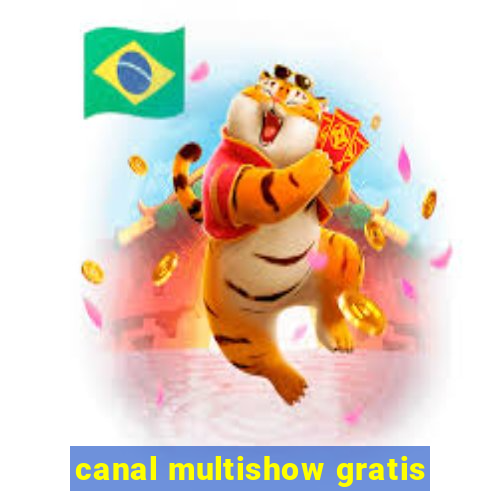 canal multishow gratis