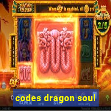 codes dragon soul