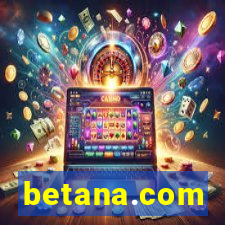 betana.com