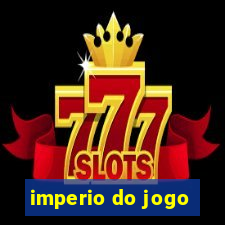 imperio do jogo