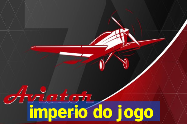 imperio do jogo