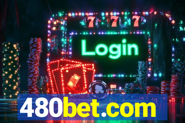 480bet.com