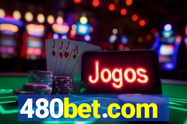 480bet.com