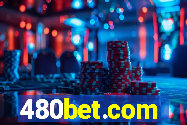 480bet.com