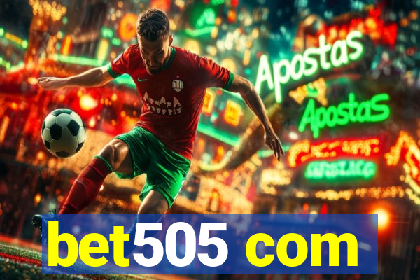 bet505 com