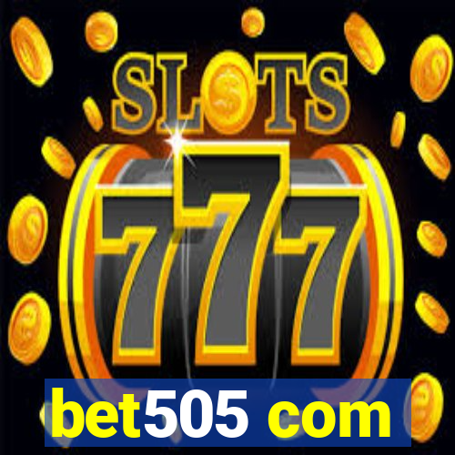 bet505 com