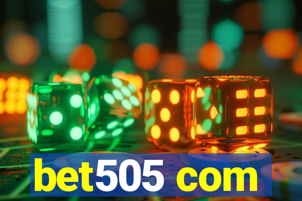 bet505 com