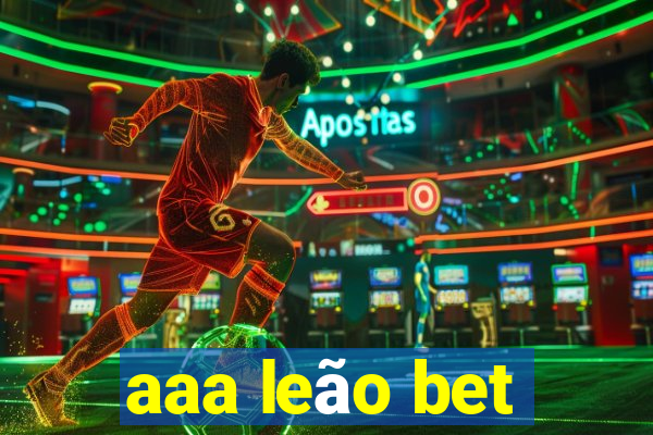 aaa leão bet